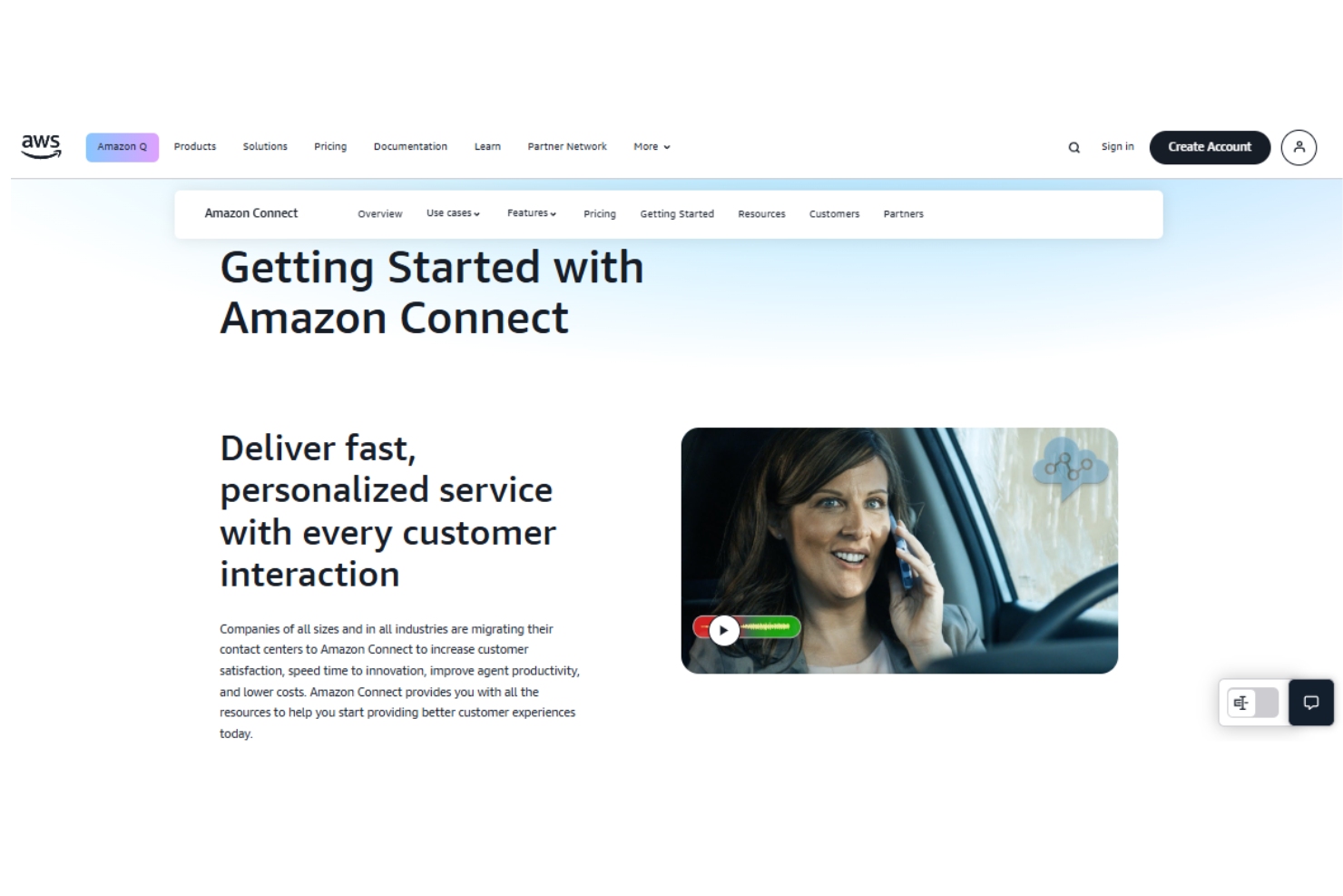 Amazon Connect is a scalable AWS tool for managing voice and chat in contact centers.