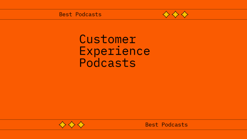 Customer experience podcasts best podcasts 19193