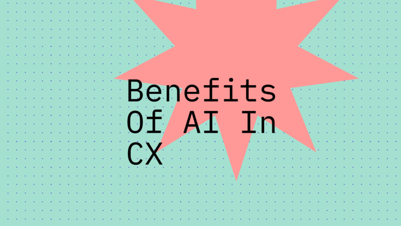 Benefits of ai in cx standard editorial post 48799