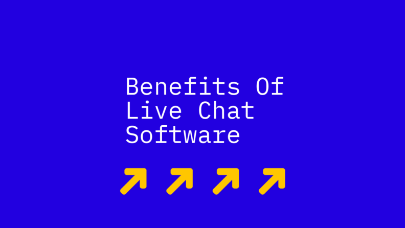 Benefits of live chat software text on blue background